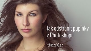 Jak odstranit pupínky v Photoshopu