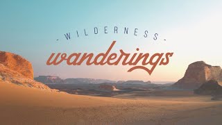 Whyte Ridge Baptist Church - Message: Wilderness Wanderings, April 21, 2024