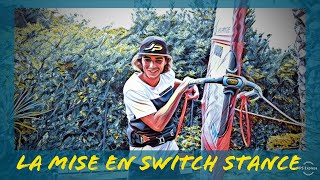 La mise en switch stance - Sam Esteve