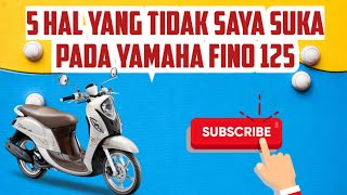 @amirudin4 LIMA HAL YANG TIDAK SAYA SUKA PADA YAMAHA FINO 125!