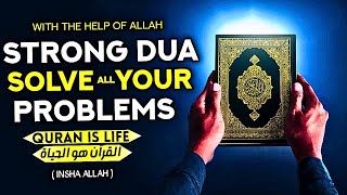 Remove Your Problems Immediately And Bring Peace To Your Home With This Powerful Dua! - InshAllah