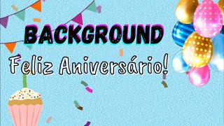 Background Infantil - Feliz Aniversário!