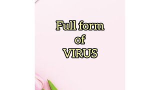 Full form of VIRUS #shorts #ytshorts