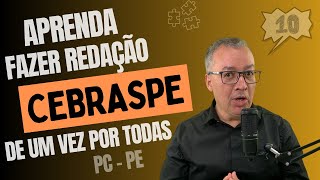 APRENDA FAZER UMA REDAÇÃO CEBRASPE - PCPE