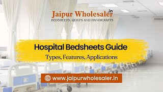 Hospital Bedsheets Guide: Types, Features, Applications - Jaipur Wholesaler