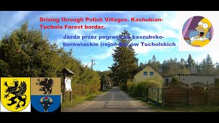 Driving in Poland - villages / Kashubia borderland / Jazda po  Polsce /wsie/ pogranicze kaszubskie