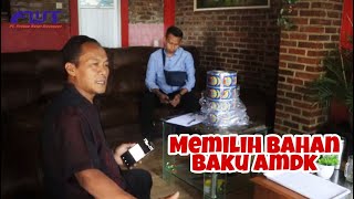 Persiapan AMDK Indramayu & Memilih Bahan Baku AMDK PART 1