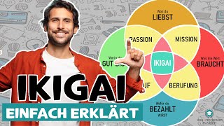 Ikigai einfach erklärt: So findest du den Sinn in deinem Leben [deutsch] | Ikigai finden - Erklärung