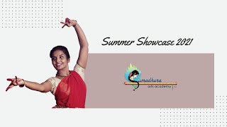 Summer Showcase 2021 | Kuchipudi | Sumadhura Arts Academy