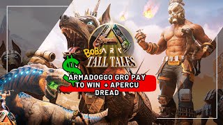 ARK ASCENDED - ARMADOGGO ULTRA CHEAT & PAYE TO WIN + PREMIERE APERCU DREADNOUGHTUS