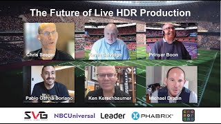 The Future of Live HDR Production: A Talk with 6 Broadcast Industry Experts