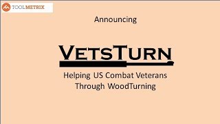 VetsTurn: Woodturning Giveway Program For US Combat Veterans