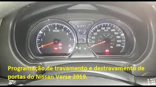 Programação de travamento e destravamento de portas do Nissan Versa 2019.