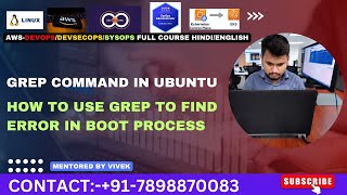 how to use grep command for log filtering || find error in booting process using grep in linux