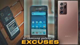 Excuses ft. Samsung Galaxy | Edit Video