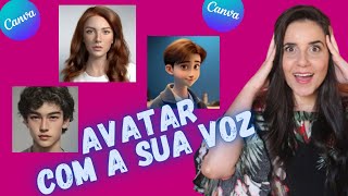 ✅Como criar um Avatar com a sua Voz no canva usando a inteligência artificial | Avatar falante