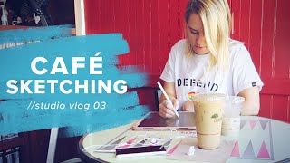 STUDIO VLOG 03 | cafe sketching & art commissions