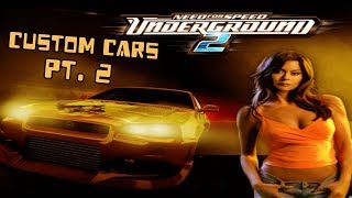 NFS Underground 2 | Custom Cars [Pt. 2]