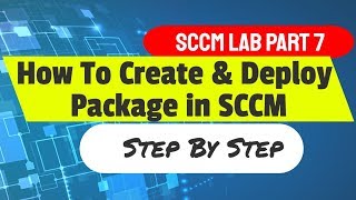 Развертывание пакета SCCM: как создать и развернуть паке...