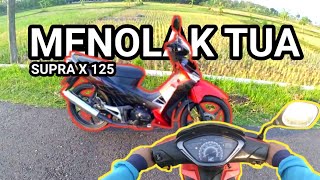 MENOLAK TUA SUPRA X 125 || MOTOVLOG INDONESIA