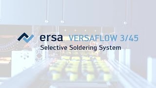 Ersa Selective Soldering – VERSAFLOW 3/45 – product video (English)