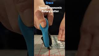 The amazing Grace Trucut rotary cutter for cutting fabric quilting