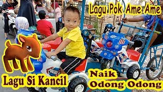 Naik odong odong | Lagu anak si kancil dan pok ame ame