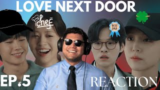 LOVE NEXT DOOR EP. 5 REACTION | SHE FOUND HER DREAM! 👩‍🍳