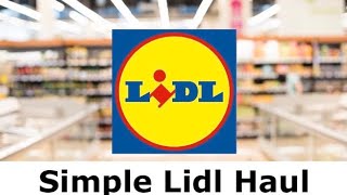 Lidl Grocery Haul | Vegan | Simple | I ALMOST DIDN'T POST THIS.