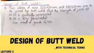 Butt weld problem || Design of butt weld