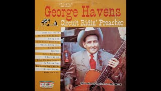 Circuit Ridin Preacher by "Little" George Havens - 1960's - Audio Only - From LP