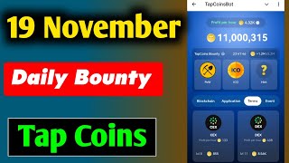 Tap Coin Daily Bounty 19 November | Tap Coin Daily Combo Today