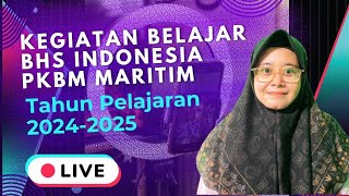 KEGIATAN BELAJAR BAHASA INDONESIA PKBM MARITIM | MINGGU KE 4 BULAN JULI TAHUN 2024