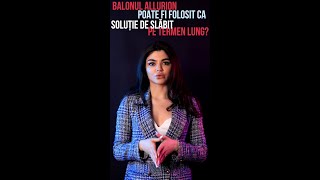 Balonul Allurion poate fi folosit ca soluție de slăbit pe termen lung?