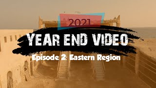 2021 Year End Video Episode 2: Eastern Region | Places to Explore in Eastern Region