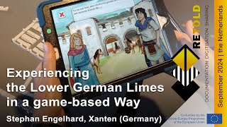 Experiencing the Lower German Limes in a game-based Way