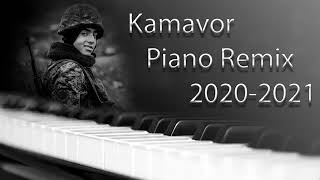 Kamavor - Piano Remix 2020 2021 Hit