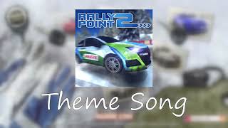 Rally Point 2 - Theme Song HQ Extended