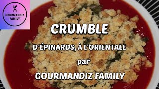 RECETTE SIMPLE Crumble d’épinards, à l’orientale