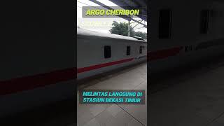 ARGO CHERIBON MELINTAS SANTUYy DI STASIUN BEKASI TIMUR ‼️