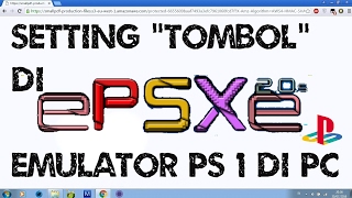 Cara Setting Tombol di EPSXE Emulator PS 1 Playstation 1