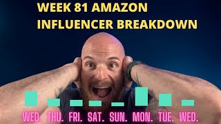 Amazon Influencer Program Week 81 Earnings Breakdown!