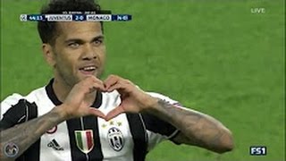 Juventus vs Monaco 2-0 Dani Alves Goal 09/05/2017