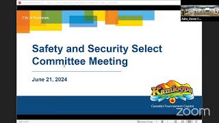 Kamloops City Council - Safety and Security Select Committee Meeting - June 21, 2024