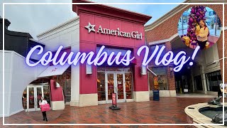 American Girl Columbus Vlog!