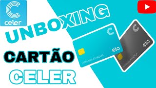 Unboxing Cartão da conta digital Celer!!!