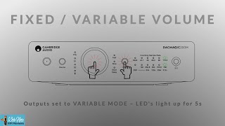 Cambridge DacMagic 200M [A Correction]...Fixed / Variable Output