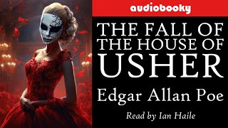 The Fall Of The House Of Usher by Edgar Allan Poe, Full Length Short Story - Audiobooky