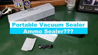 Portable Vacuum Sealer  -  Ammo Sealer ???