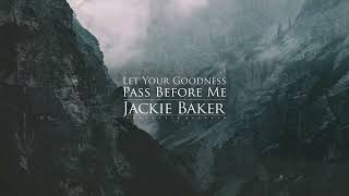 Let Your Goodness Pass Before Us [Prophetic Worship] Spontaneous